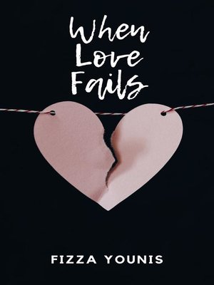 cover image of When Love Fails